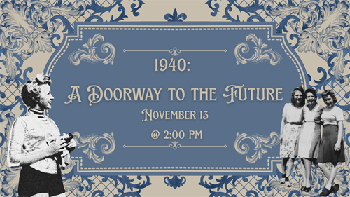 1940: A Doorway to the Future at South Coastal Library