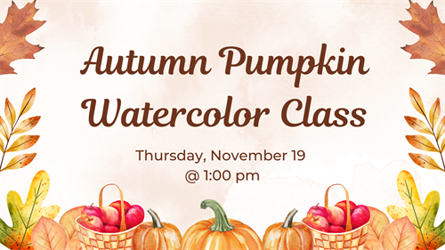 Autumn Pumpkin Watercolor Class at South Coastal Library