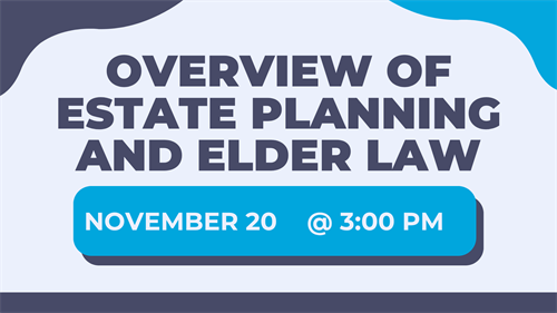 Overview of Estate Planning and Elder Law at South Coastal Library