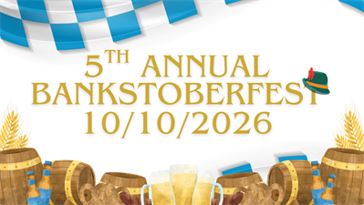 5th Annual Bankstoberfest