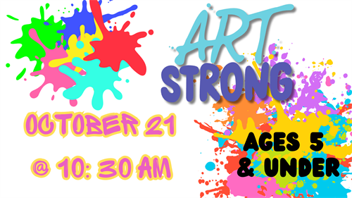 Art Strong - Ages 5 & under at South Coastal Library